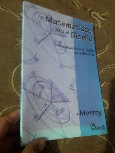 Libro Matemáticas Para El Diseño Simetría Monroy