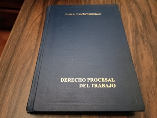 Juan B Climént Beltrán Derecho Procesal De Trabajo