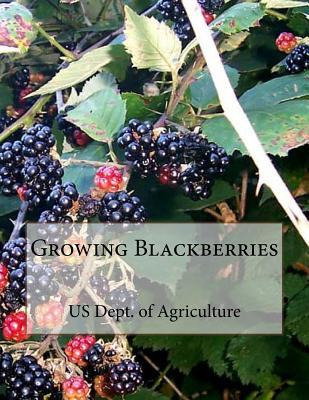 Libro Growing Blackberries - Us Dept Of Agriculture