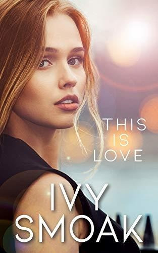 Book : This Is Love (the Hunted Series) - Smoak, Ivy