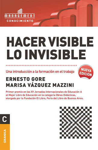 Hacer Visible Lo Invisible - Ernesto Gore