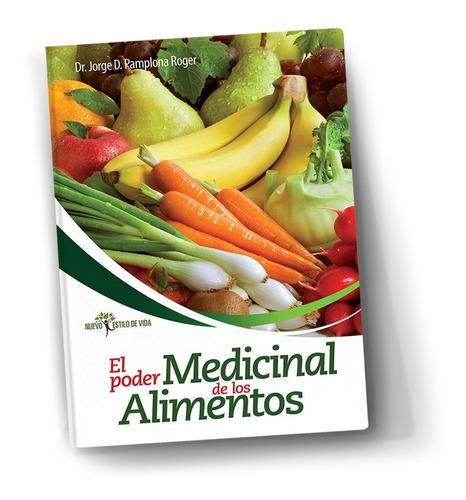 El Poder Medicinal De Los Alimentos [nuevo Y Original]