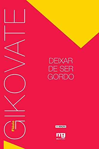 Libro Deixar De Ser Gordo De Flávio Gikovate Mg Editores - G