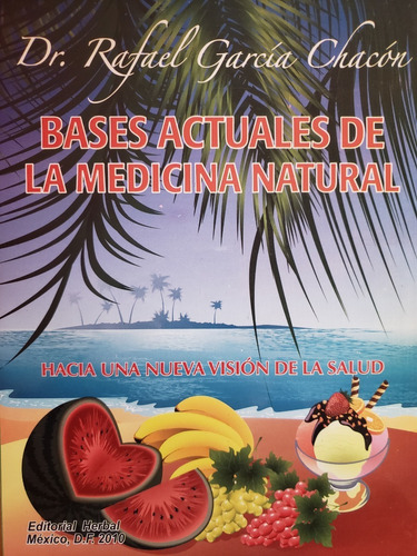 Bases Actuales De La Medicina Natural