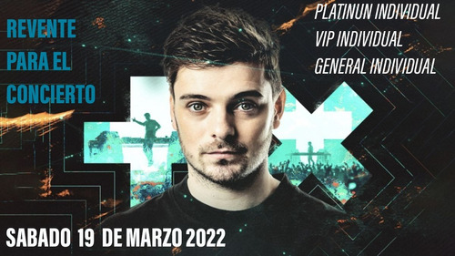 Entrada Concert Martin Garrix 2022