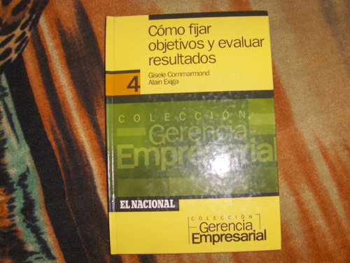 Como Fijar Objetivos Y Evaluar Resultados Gerencia Empresari