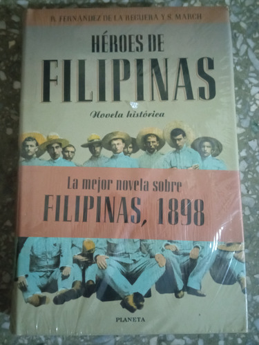 Héroes De Filipinas - R. Fernández De La Reguera Y S. March