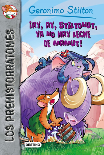 Prehistorratones 14 Ay Ay Stiltonut Ya No Hay Leche Mamut...