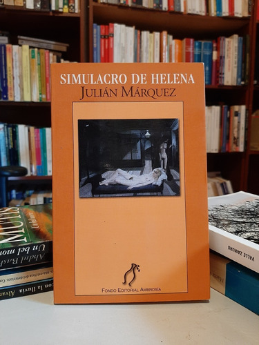 Simulacro De Helena, Julián Marquez, Wl.