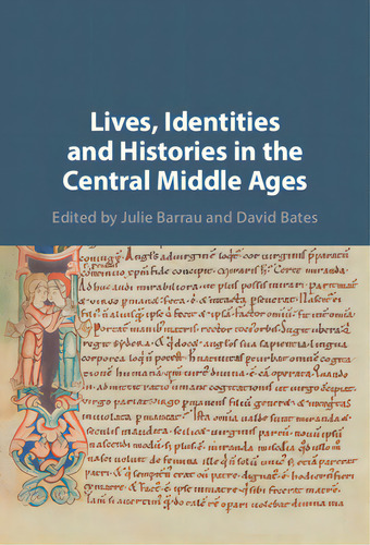 Lives, Identities And Histories In The Central Middle Ages, De Barrau, Julie. Editorial Cambridge, Tapa Dura En Inglés