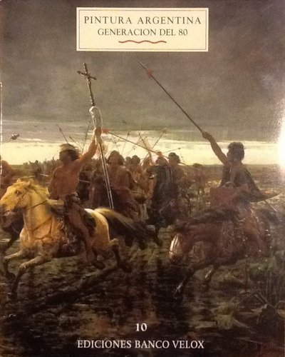 Pintura Argentina: Generación Del 80 - Banco Velox