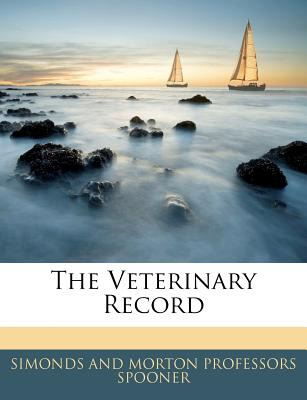 Libro The Veterinary Record - Professors Spooner, Simonds...