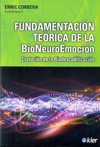 Fundamentación Teórica De La Bioneuroemoción - Corbera  Kier