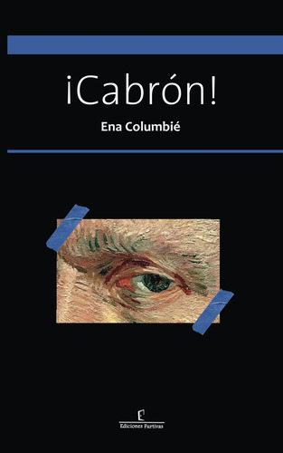 Libro: ¡cabrón! (spanish Edition)