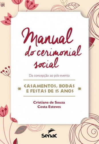 Manual Do Cerimonial Social - Da Concepçao Ao Pos-evento