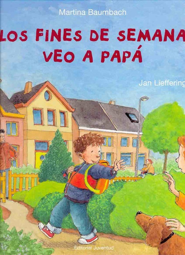 Fines De Semana Veo A Papa ,los - Martina Baumbach