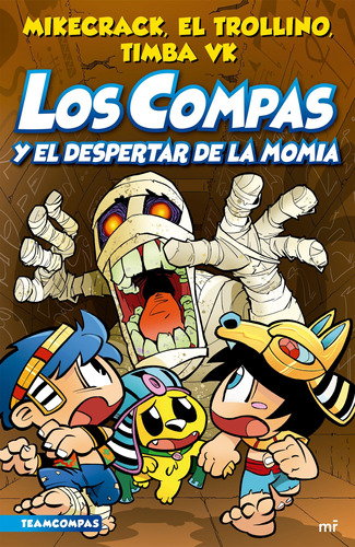 Libro Los Compas 9 Y El Despertar De La Momia - Mikecrack