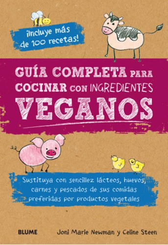 Libro Guía Completa Para Cocinar Con Ingredientes Veganos