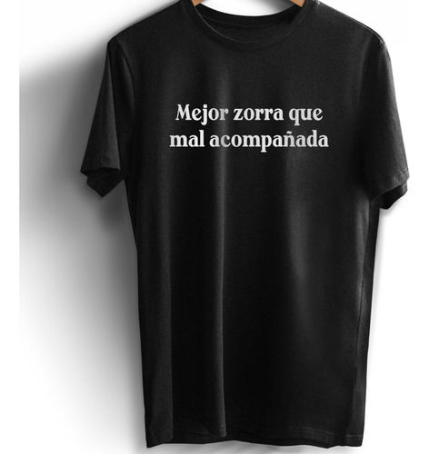 Remera Mejor Zorra Estampada Frase Camiseta Diseño