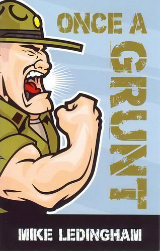 Once A Grunt, De Mike Ledingham. Editorial Bms Books, Tapa Blanda En Inglés