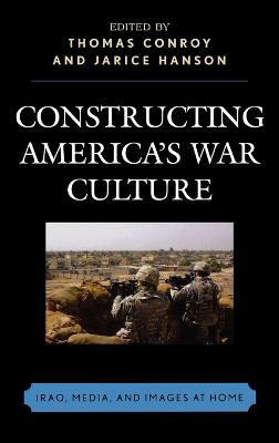 Libro Constructing America's War Culture - Thomas Conroy