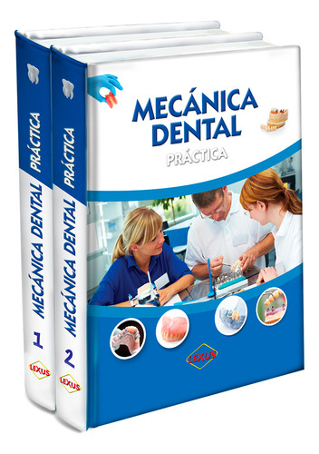 Libro Mecanica Dental Practica 2 Tomos Color - Lexus, Ramiro Martínez Menendez