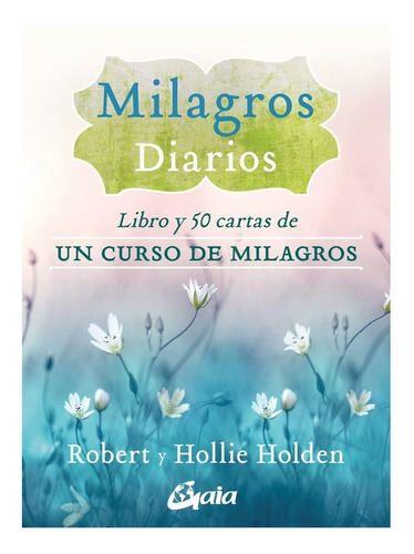 Milagros Diarios -  Robert Y Hollié H. / Oráculo Original