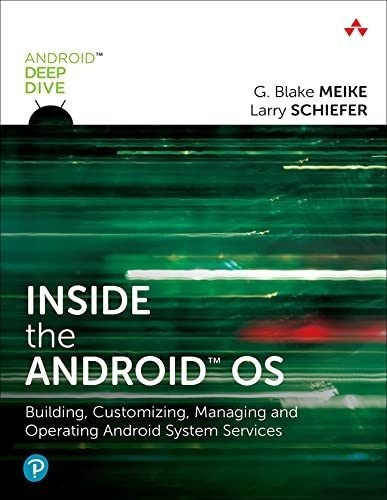 Inside The Android Os Building, Customizing, Managin, De Meike, G.. Editorial Addison-wesley Professional En Inglés
