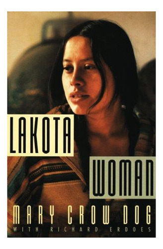 Lakota Woman - (libro En Inglés)