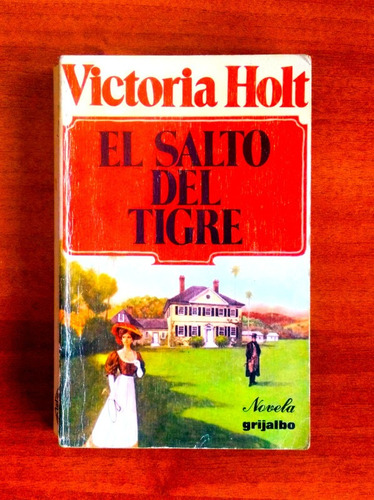 El Salto Del Tigre / Victoria Holt