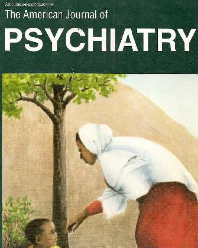 The American Journal Of Psychiatry - Psiquiatria