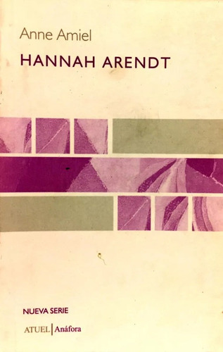 Hannah Arendt - Amiel Anne