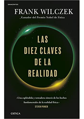 Frank Wilczek | Las Diez Claves De La Realidad