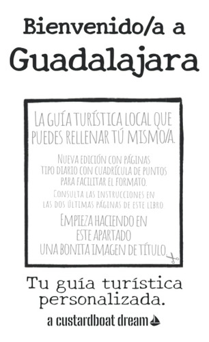 Libro: Bienvenido/a A Guadalajara: Tu Guía Turística Persona