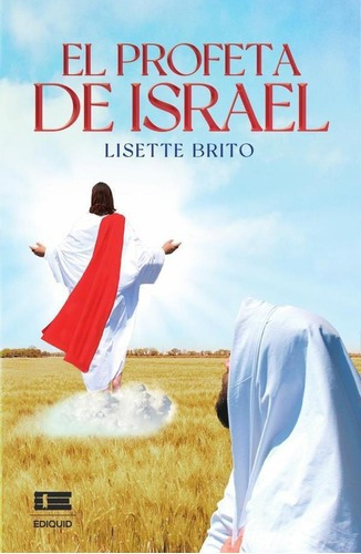 El Profeta De Israel, De Lisette Brito