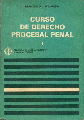 D'albora : Curso De Derecho Procesal Penal (2 Tomos)