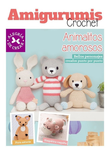 Crochet Amigurumis. Animalitos Amorosos - Arcadia Ediciones