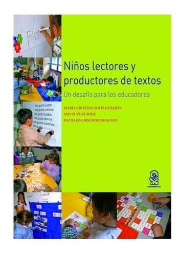 Niños Lectores Y Productores De Textos / M Cristina Solís