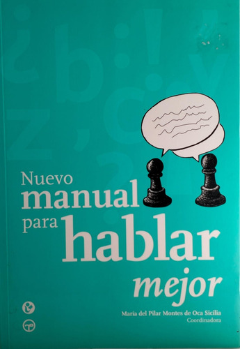 Nuevo Manual Para Hablar Mejor Maria Del Pilar
