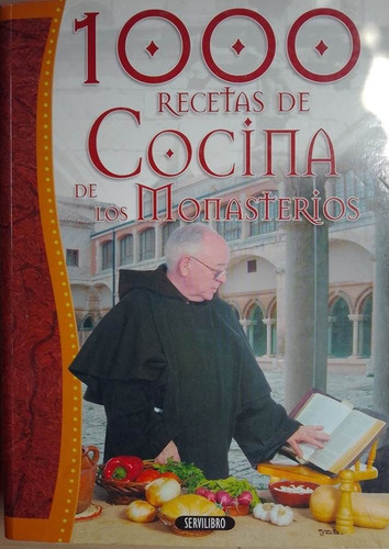 1000 Recetas De Cocina De Los Monasterios