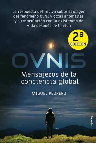 Ovnis Mensajeros De La Conciencia Global, De Miguel Pedrero