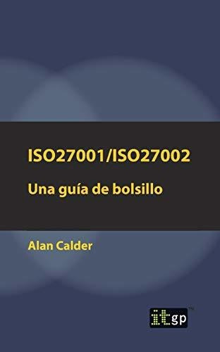 Libro : Iso27001/iso27002 Una Guia De Bolsillo - Calder,...