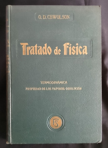 O. D. Chwolson-tratado De Fisica-termodinamica-vapores-disol