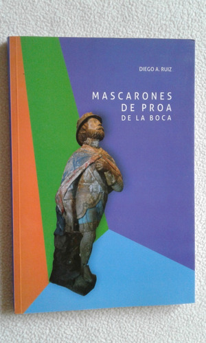 Mascarones De Proa De La Boca - Museo B. Quinquela Martín -