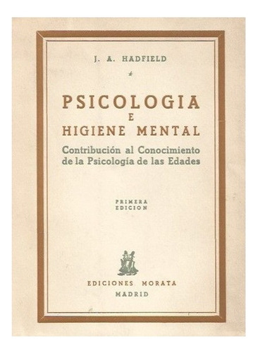 Psicología E Higiene Mental - Hadfield