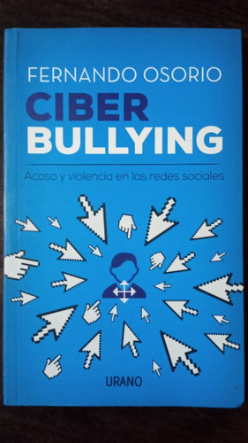 Ciber Bullying - Fernando Osorio - Urano