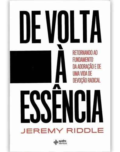 Livro De Volta À Essência Jeremy Riddle - Adoração 
