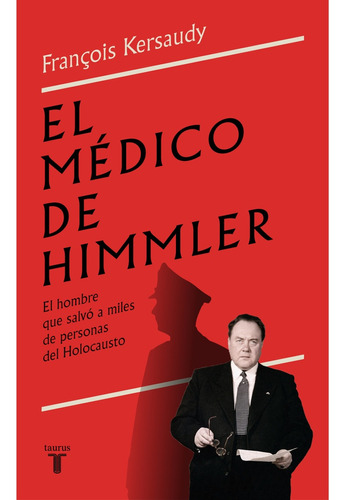 Medico De Himmler, El - François Kersaudy