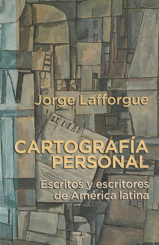 Cartografia Personal Escritos Y Escritores De America Latina