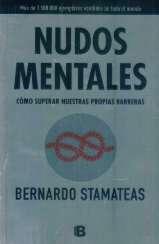 Nudos Mentales - Stamateas, Bernardo